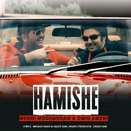 Cover artwork for Hamishe (ft Omid Ameri) by Mehdi Moghaddam